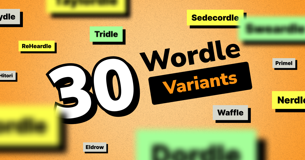 30 Wordle Variants to play