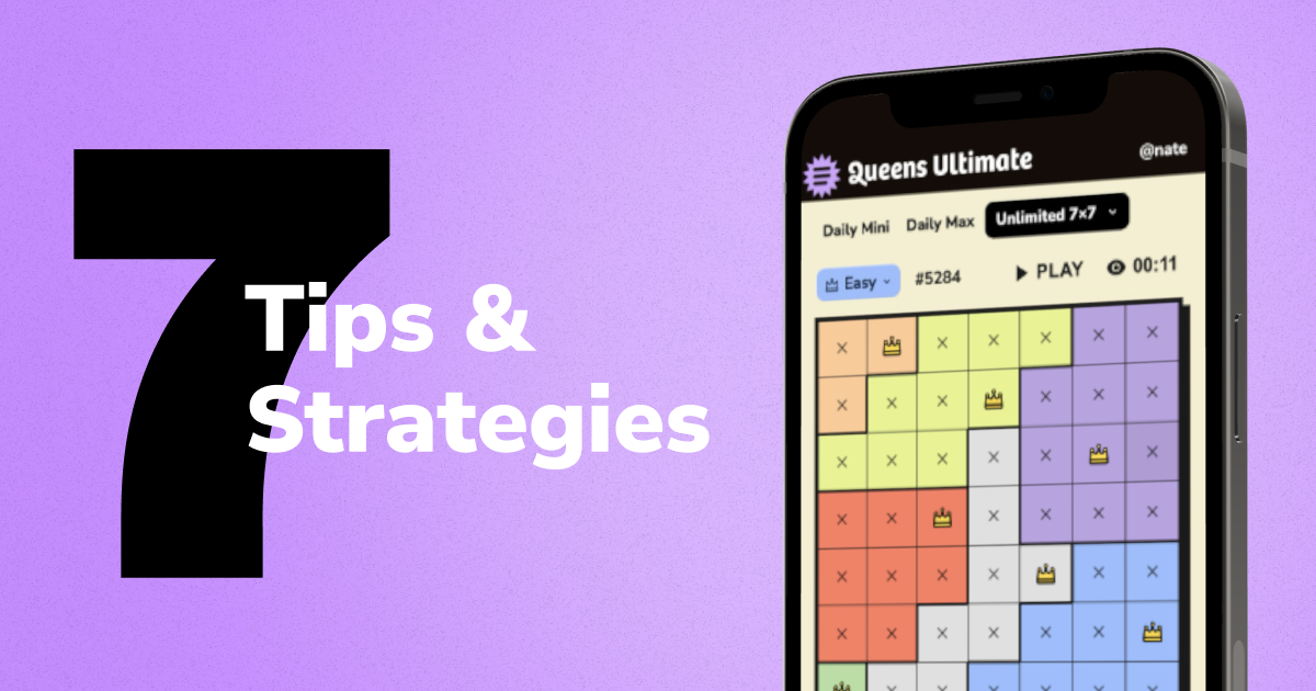 Queens Ultimate app showing a solved 7x7 puzzle grid with 7 tips and strategies